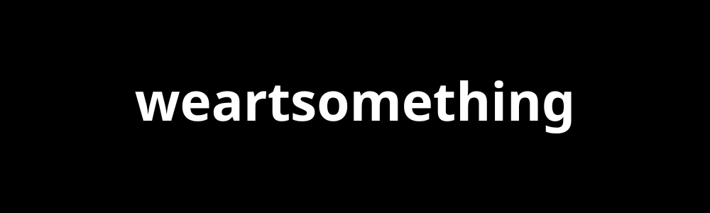 weartsomething